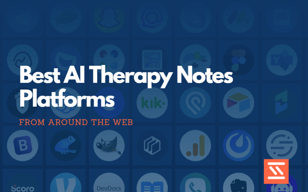 Best AI Therapy Notes Platforms In 2026