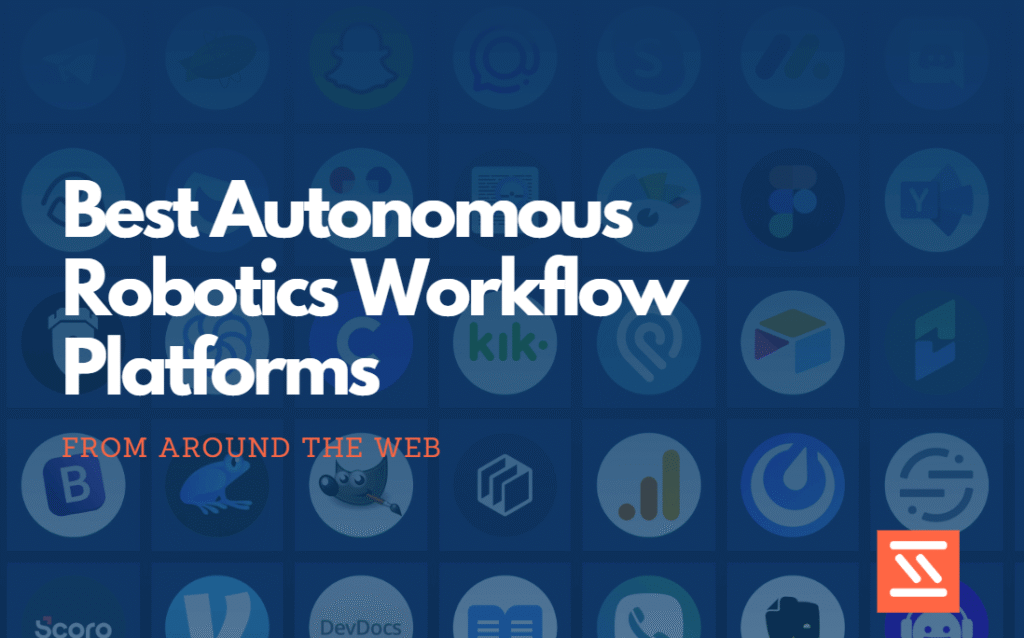Best Autonomous Robotics Workflow Platforms