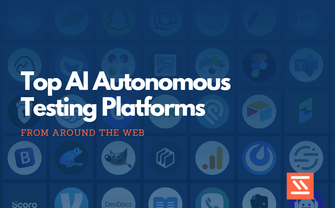 Top AI Autonomous Testing Platforms In 2026