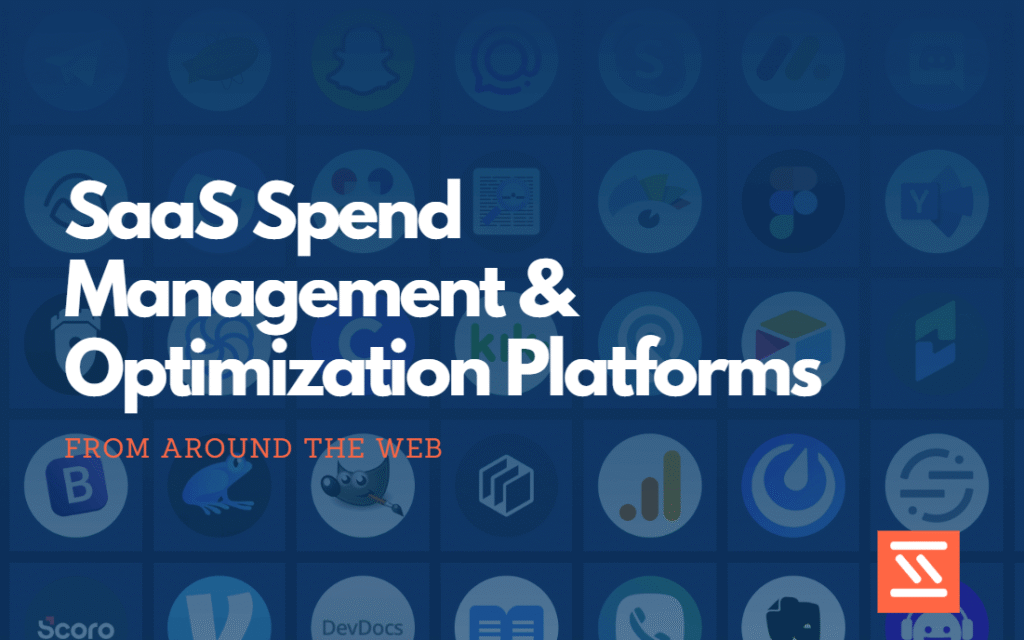 SaaS Spend Management & Optimization Platforms