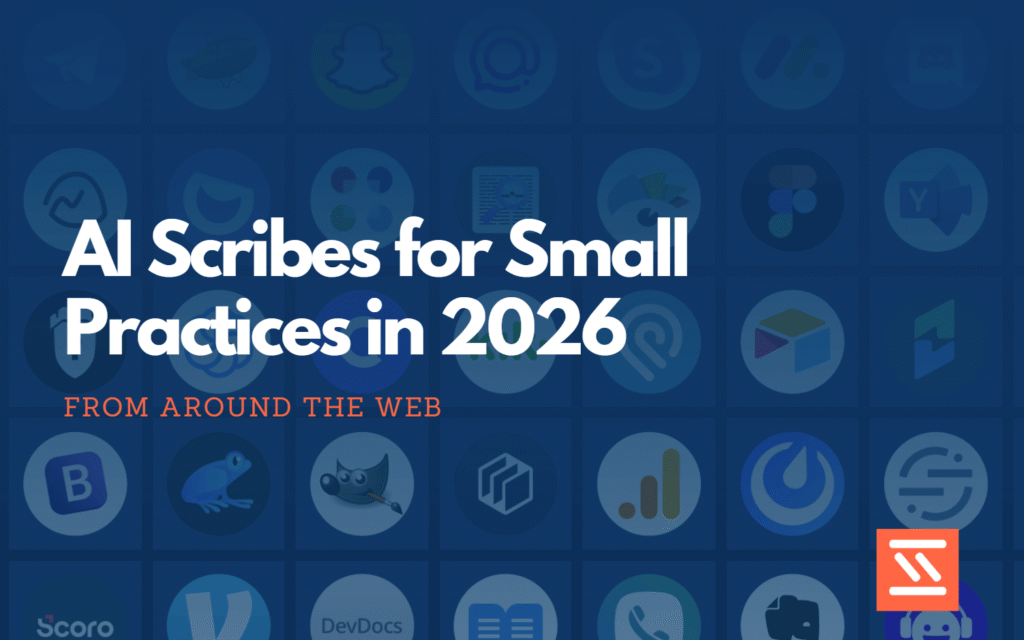 AI Scribes for Small Practices