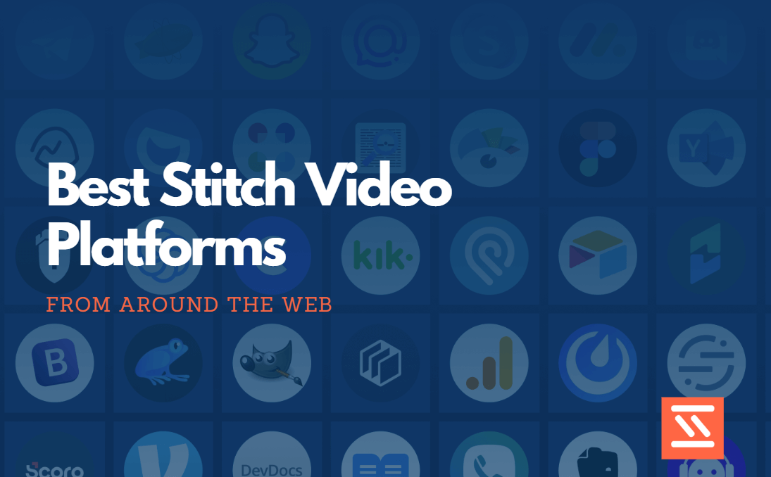 Best Stitch Video Platforms