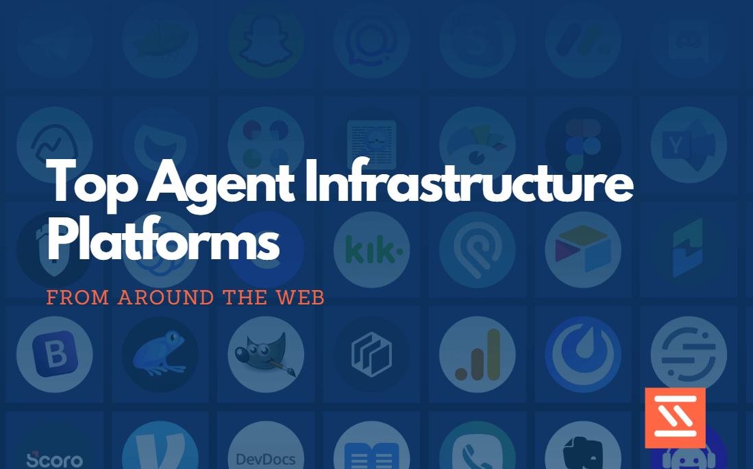Top Agent Infrastructure Platforms