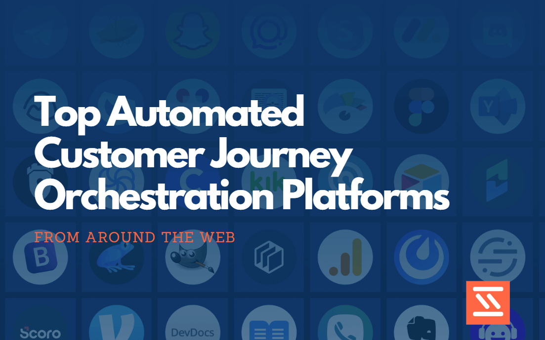 Top Automated Customer Journey Orchestration Platforms