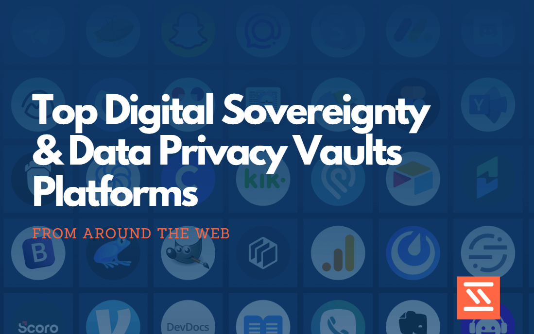 Top Digital Sovereignty & Data Privacy Vaults Platforms