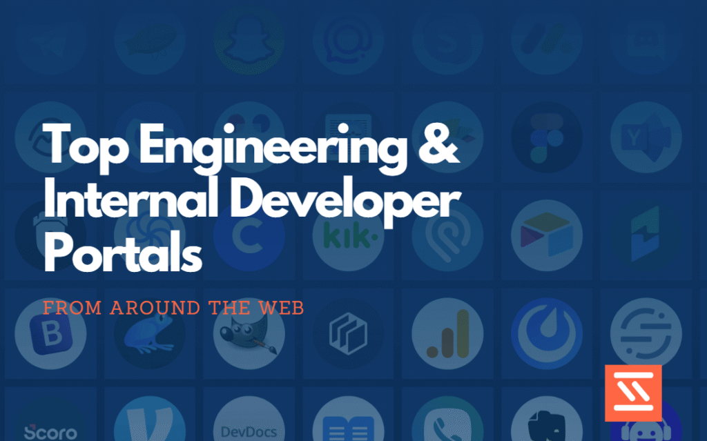 Top Engineering & Internal Developer Portals (IDP)