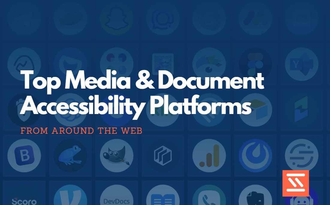 Top Media & Document Accessibility Platforms