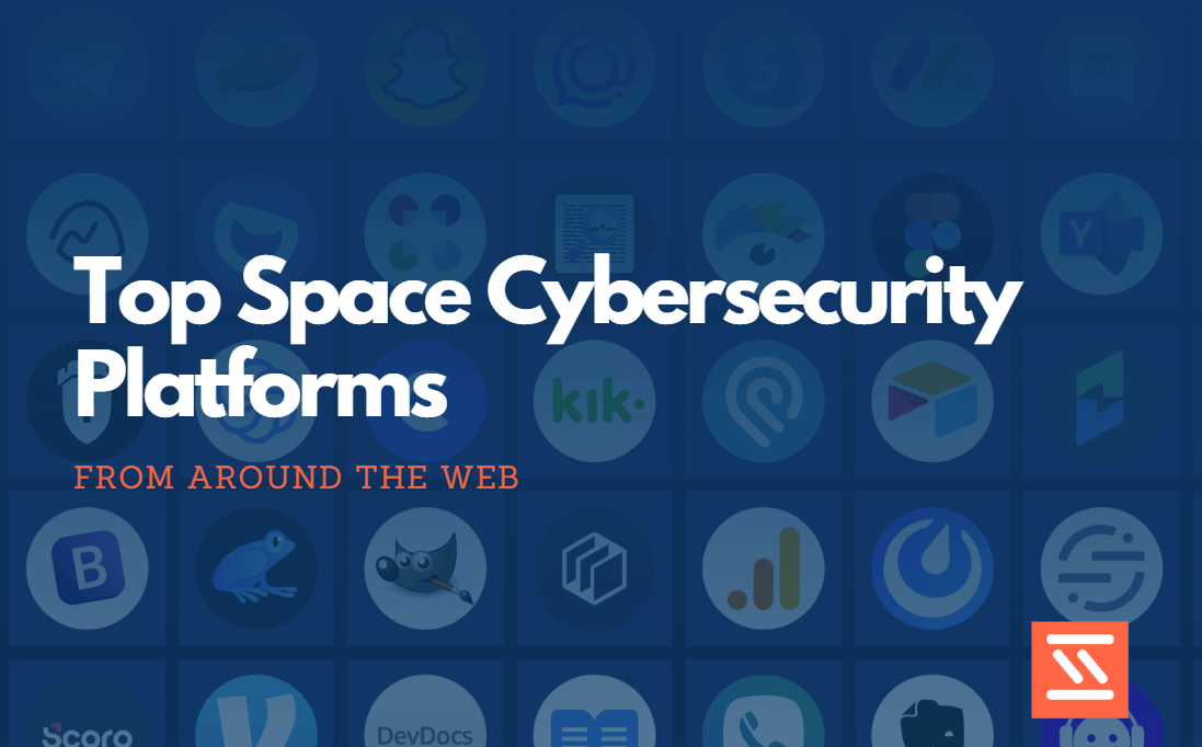 Top Space Cybersecurity Platforms