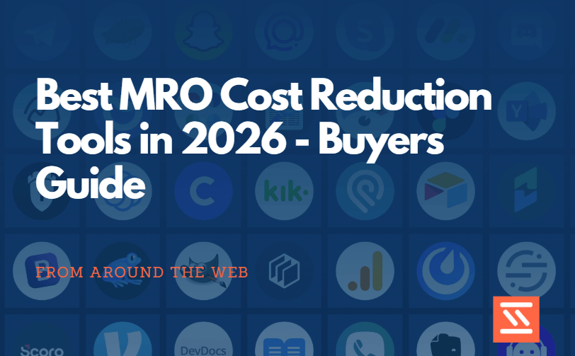 Best MRO Cost Reduction Tools in 2026 – Buyers Guide