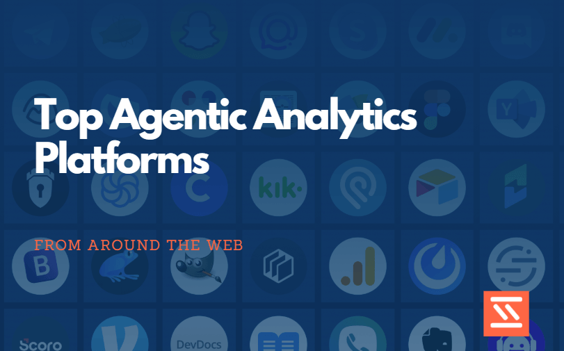 Top Agentic Analytics Platforms