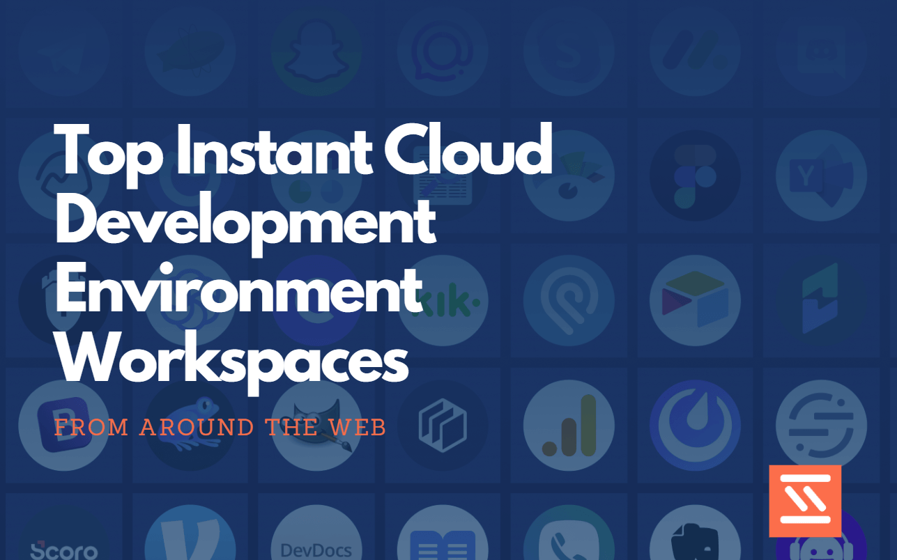 Top Instant Cloud Development Environment Workspaces