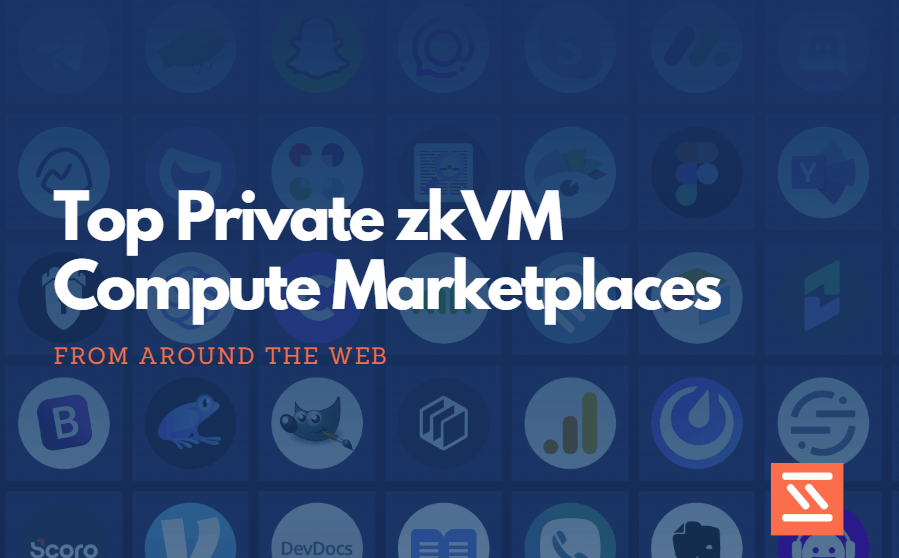 Top Private zkVM Compute Marketplaces
