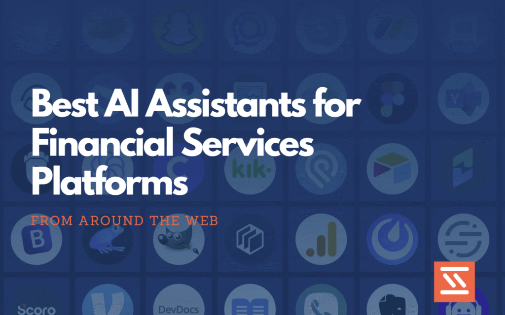 Best AI Assistants for Financial Services Platforms