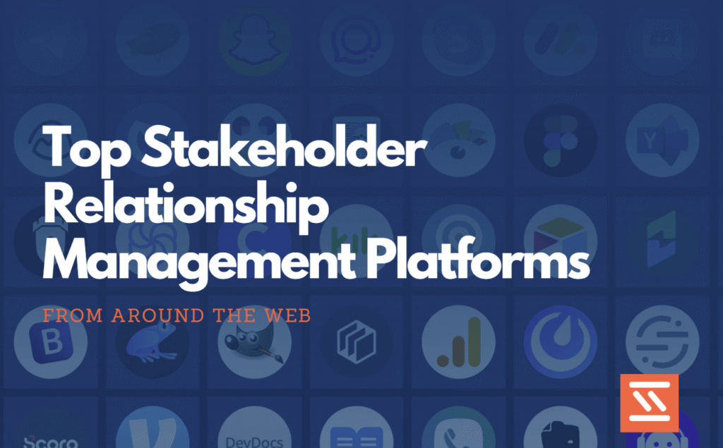 Top Stakeholder Relationship Management Platforms