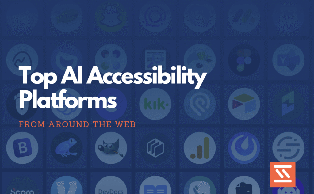 Top AI Accessibility Platforms