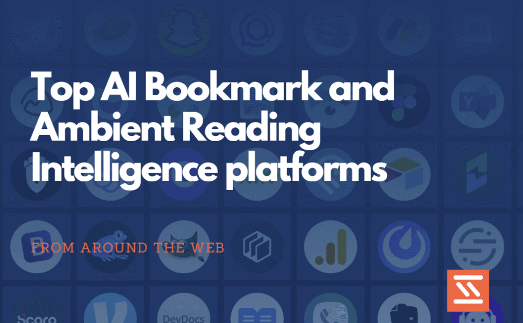 Top AI Bookmark and Ambient Reading Intelligence