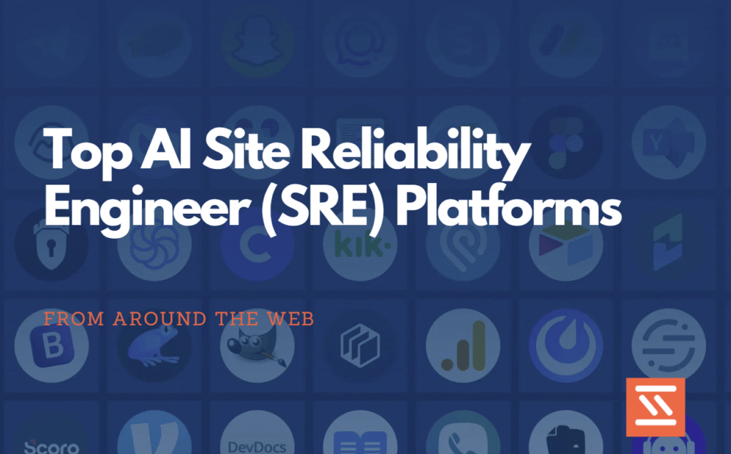 Top AI Site Reliability Engineer