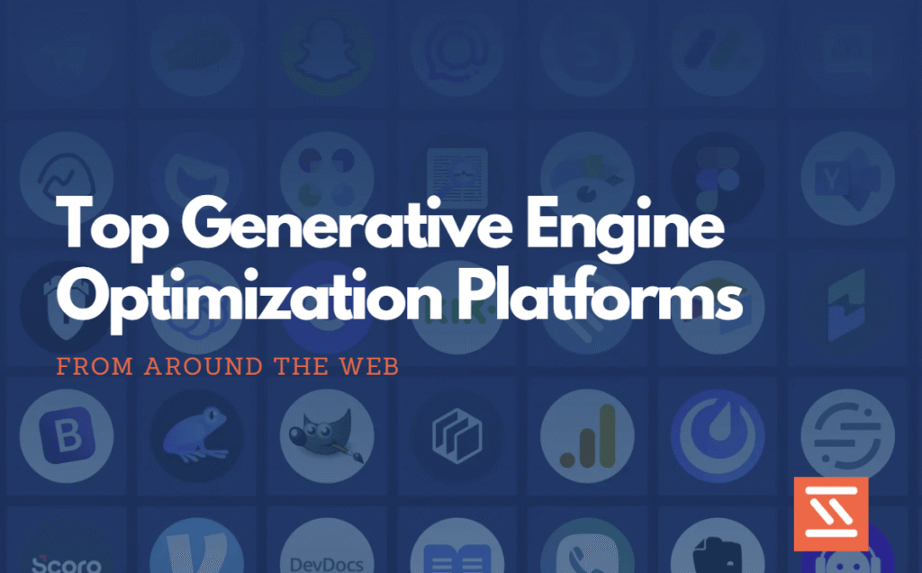 Top Generative Engine Optimization Platforms