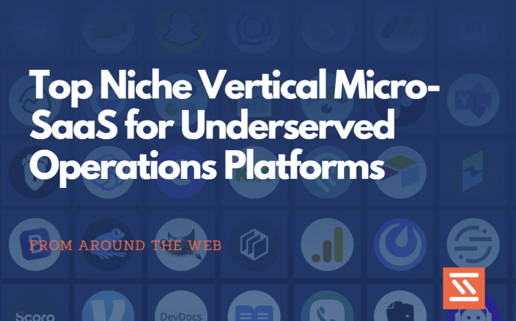Top Niche Vertical Micro-SaaS for Underserved Operations