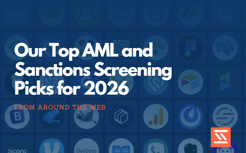 Our Top AML and Sanctions Screening Picks for 2026