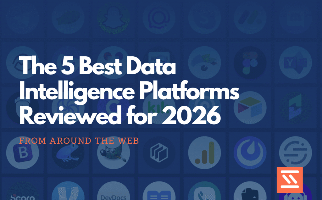 The 5 Best Data Intelligence Platforms Reviewed for 2026