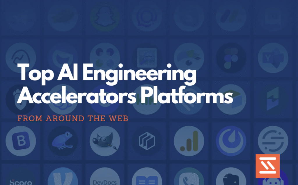 Top AI Engineering Accelerators Platforms