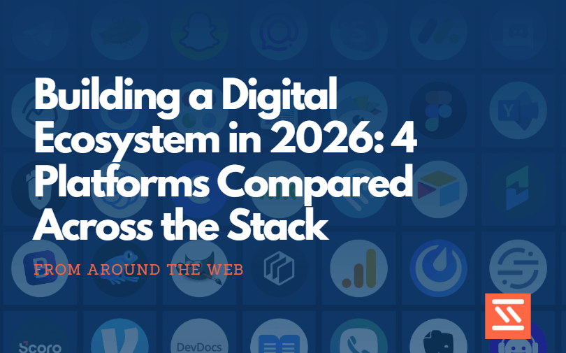 Building a Digital Ecosystem in 2026