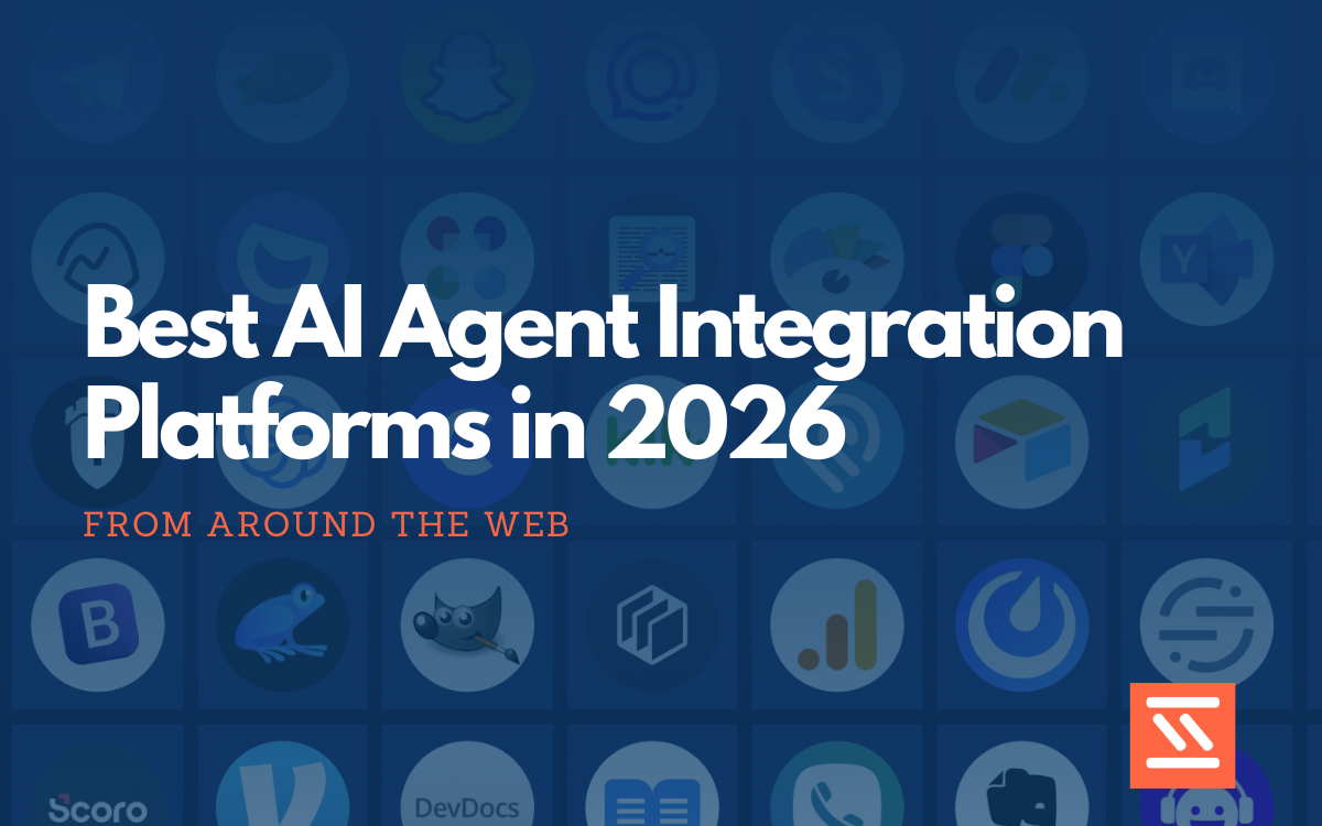 Best AI Agent Integration Platforms in 2026