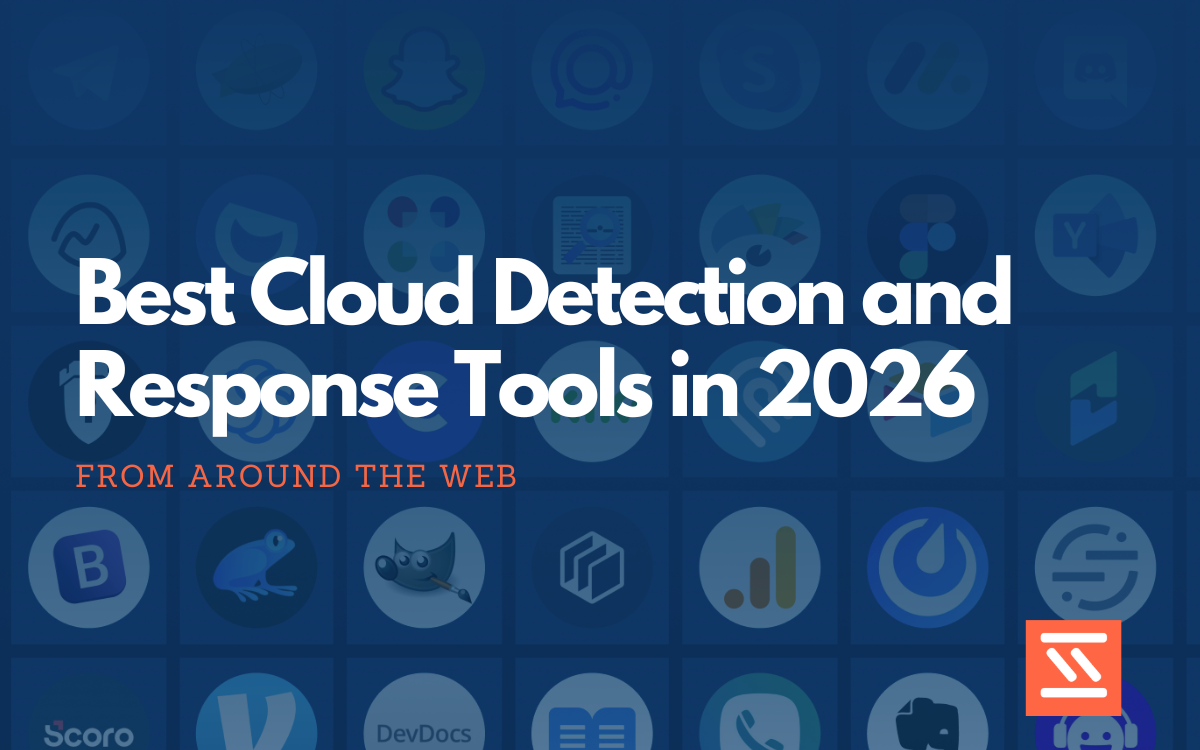 Best Cloud Detection and Response Tools in 2026