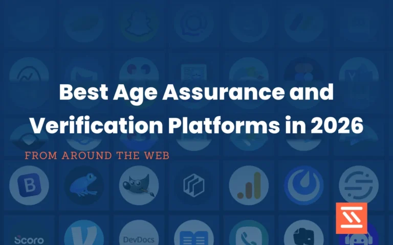7 Age Assurance and Verification Platforms for 2026: Our Top Picks