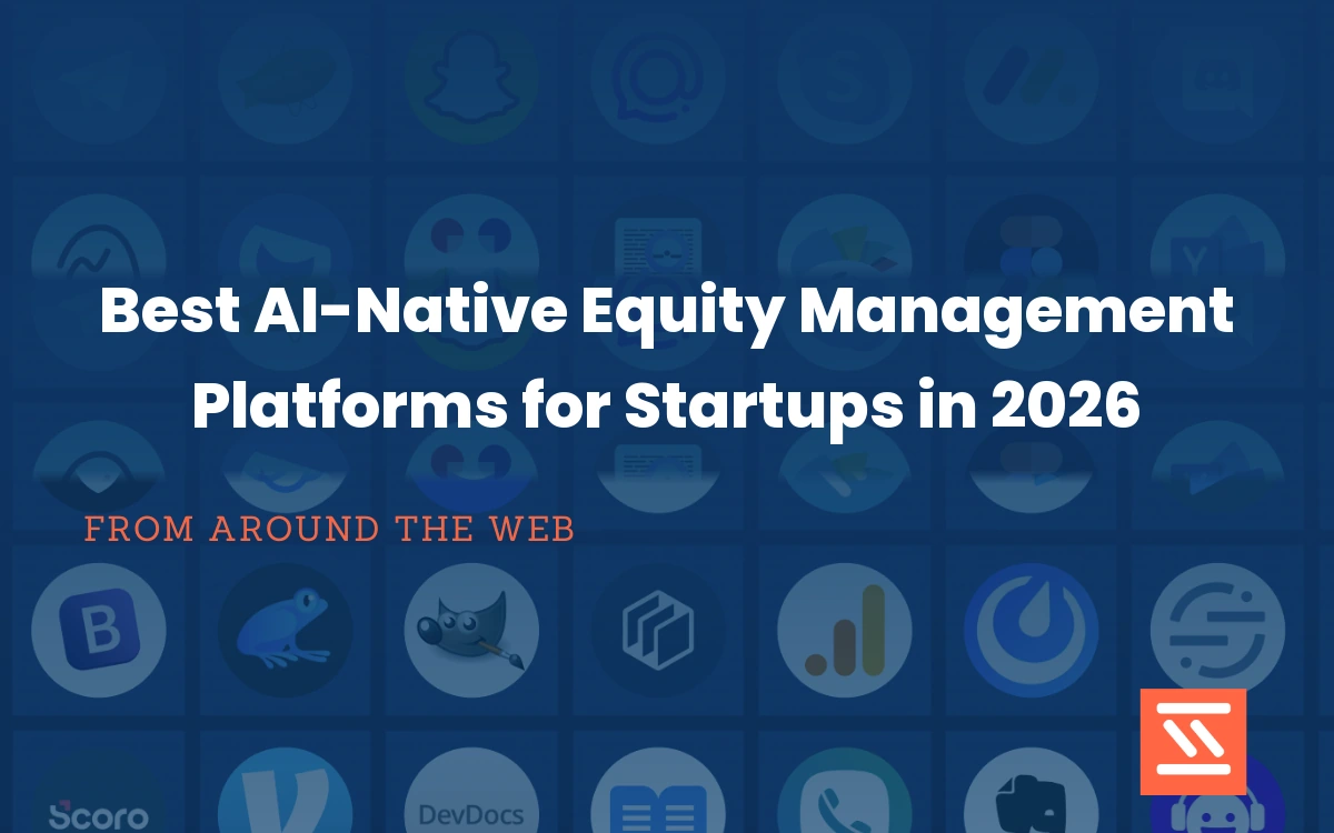 Best AI-Native Equity Management Platforms for Startups in 2026