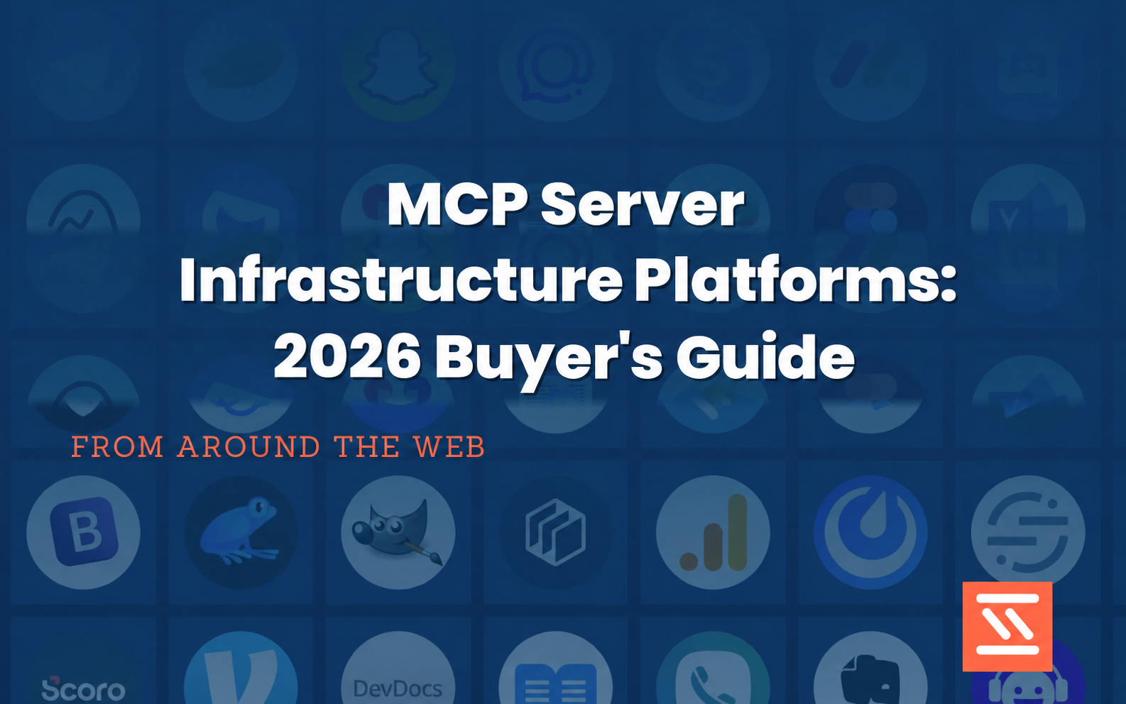 MCP Server Infrastructure Platforms: 2026 Buyer’s Guide